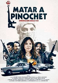 Убить Пиночета (2020) смотреть онлайн hd